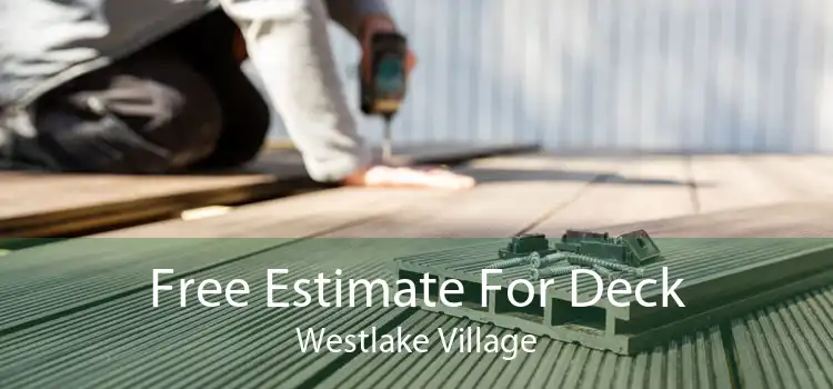 Free Estimate For Deck Westlake Village